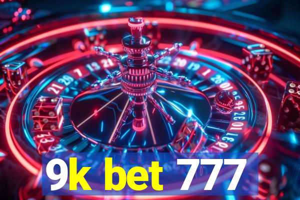 9k bet 777